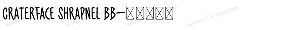 CraterFace Shrapnel BB字体转换